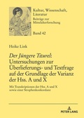 Cover: &laquo;Der J&uuml;ngere Titurel&raquo;: Untersuchungen zur &Uuml;berlieferungs- und Textfrage auf der Grundlage der Varianz der Hss. A und X - Peter Lang Verlag