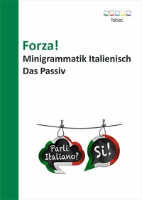 Abbildung von: Forza! Minigrammatik Italienisch: Das Passiv - Books on Demand