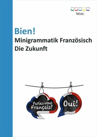 Abbildung von: Bien! Minigrammatik Französisch: Die Zukunft - Books on Demand