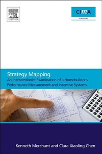 Abbildung von: Strategy Mapping: An Interventionist Examination of a Homebuilder's Performance Measurement and Incentive Systems - Elsevier