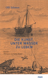 Abbildung von: Die Kunst, unter Wasser zu leben - mareverlag
