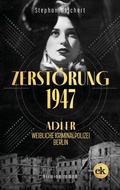 Cover: Zerst&ouml;rung, 1947 - edition krimi