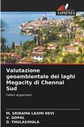 Cover: Valutazione geoambientale dei laghi Megacity di Chennai Sud - Edizioni Sapienza