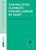 Cover: Can Malaysia Eliminate Forced Labour by 2030? - ISEAS
