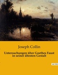 Cover: Untersuchungen ueber Goethes Faust in seiner aeltesten Gestalt - Culturea