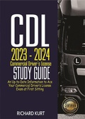 Cover: CDL 2023 - 2024 Commercial Driver's License Study Guide - Richard Kurt