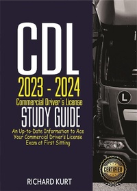 Enlarge image Cover: CDL 2023 - 2024 Commercial Driver's License Study Guide - Richard Kurt