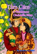 Cover: Tam Cam: A Vietnamese Cinderella Story (Vietnamese Fairytales and Folktales) - Vietnamese Fairytales and Folktales