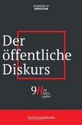 Cover: Der &ouml;ffentliche Diskurs (9/11, 20 Jahre sp&auml;ter: eine verfassungsrechtliche Spurensuche, #4) - 9/11, 20 Jahre sp&auml;ter: eine verfassungsrechtliche Spurensuche