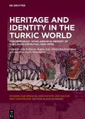 Bild: Heritage and Identity in the Turkic World - De Gruyter