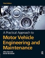 Cover: A Practical Approach to Motor Vehicle Engineering and Maintenance, 3rd ed - Butterworth-Heinemann