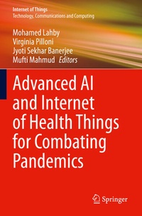 Enlarge image Cover: Advanced AI and Internet of Health Things for Combating Pandemics - Springer