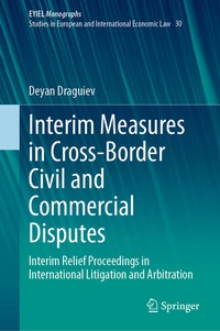 Abbildung von: Interim Measures in Cross-Border Civil and Commercial Disputes - Springer