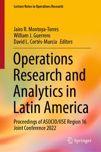 Enlarge image Cover: Operations Research and Analytics in Latin America - Springer