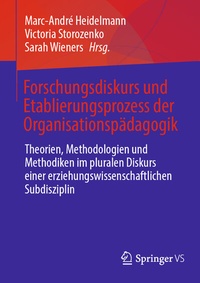 Abbildung von: Forschungsdiskurs und Etablierungsprozess der Organisationspädagogik - Springer VS