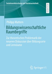 Abbildung von: Bildungswissenschaftliche Raumbegriffe - Springer VS