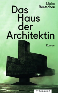 Abbildung von: Das Haus der Architektin - Zytglogge