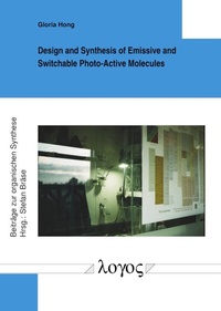 Abbildung von: Design and Synthesis of Emissive and Switchable Photo-Active Molecules - Logos Berlin