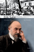 Cover: Erik Satie und seine Zeit - Laaber-Verlag