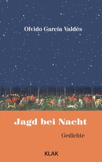 Abbildung von: Jagd bei Nacht - KLAK Verlag