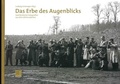 Cover: Das Erbe des Augenblicks - Saarland Landesarchiv