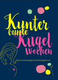 Cover: Kunterbunte Kugelwochen - MaauwiKids