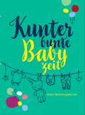 Cover: Kunterbunte Babyzeit - MaauwiKids