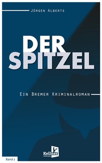 Abbildung von: Der Spitzel - Kellner Verlag