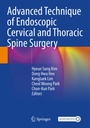 Cover: Advanced Technique of Endoscopic Cervical and Thoracic Spine Surgery - Springer