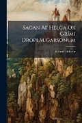 Cover: Sagan AF Helga Ok Grimi Droplaugarsonum - Nabu Press