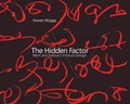 Cover: The Hidden Factor - MIT Press