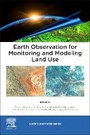 Cover: Earth Observation for Monitoring and Modeling Land Use - Elsevier