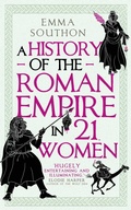 Cover: A History of the Roman Empire in 21 Women - Oneworld Publications