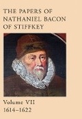 Cover: The Papers of Nathaniel Bacon of Stiffkey, Volume VII, 1614-1622 2023 - Norfolk Record Society
