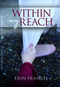 Enlarge image Cover: Within My Reach - Erin Francis