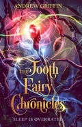 Cover: The Tooth Fairy Chronicles - Andrew Griffin Books