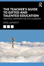 Cover: The Teacher's Guide to Gifted and Talented Education - Routledge