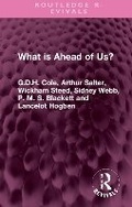 Cover: What is Ahead of Us? - Routledge