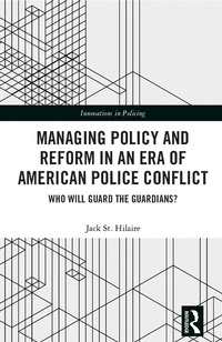 Abbildung von: Managing Policy and Reform in an Era of American Police Conflict - Routledge