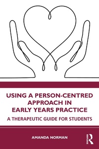 Abbildung von: Using a Person-Centred Approach in Early Years Practice - Routledge