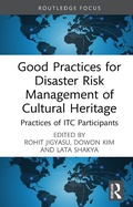 Cover: Good Practices for Disaster Risk Management of Cultural Heritage - Routledge