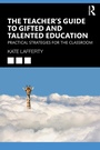 Cover: The Teacher's Guide to Gifted and Talented Education - Routledge