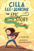 Cover: Cilla Lee-Jenkins: The Epic Story - Roaring Brook Press