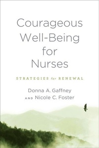 Abbildung von: Courageous Well-Being for Nurses - Johns Hopkins University Press