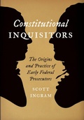Cover: Constitutional Inquisitors - Johns Hopkins University Press