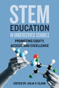 Cover: STEM Education in Underserved Schools - Johns Hopkins University Press
