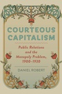 Cover: Courteous Capitalism - Johns Hopkins University Press