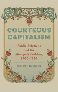 Enlarge image Cover: Courteous Capitalism - Johns Hopkins University Press
