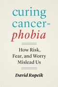 Cover: Curing Cancerphobia - Johns Hopkins University Press