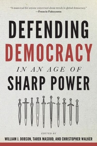 Abbildung von: Defending Democracy in an Age of Sharp Power - Johns Hopkins University Press